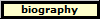 biography