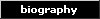 biography